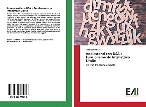 Adolescenti con DSA e Funzionamento Intellettivo Limite: Itinerari tra sanità e scuola
