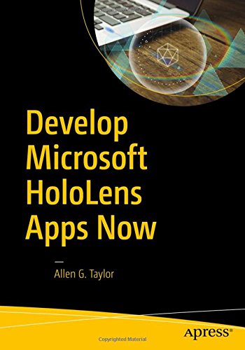 Develop Microsoft HoloLens Apps Now - Allen G Taylor Kartoniert (TB)