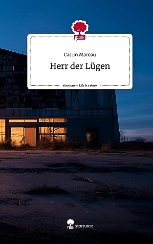 Herr der Lügen. Life is a Story - story.one