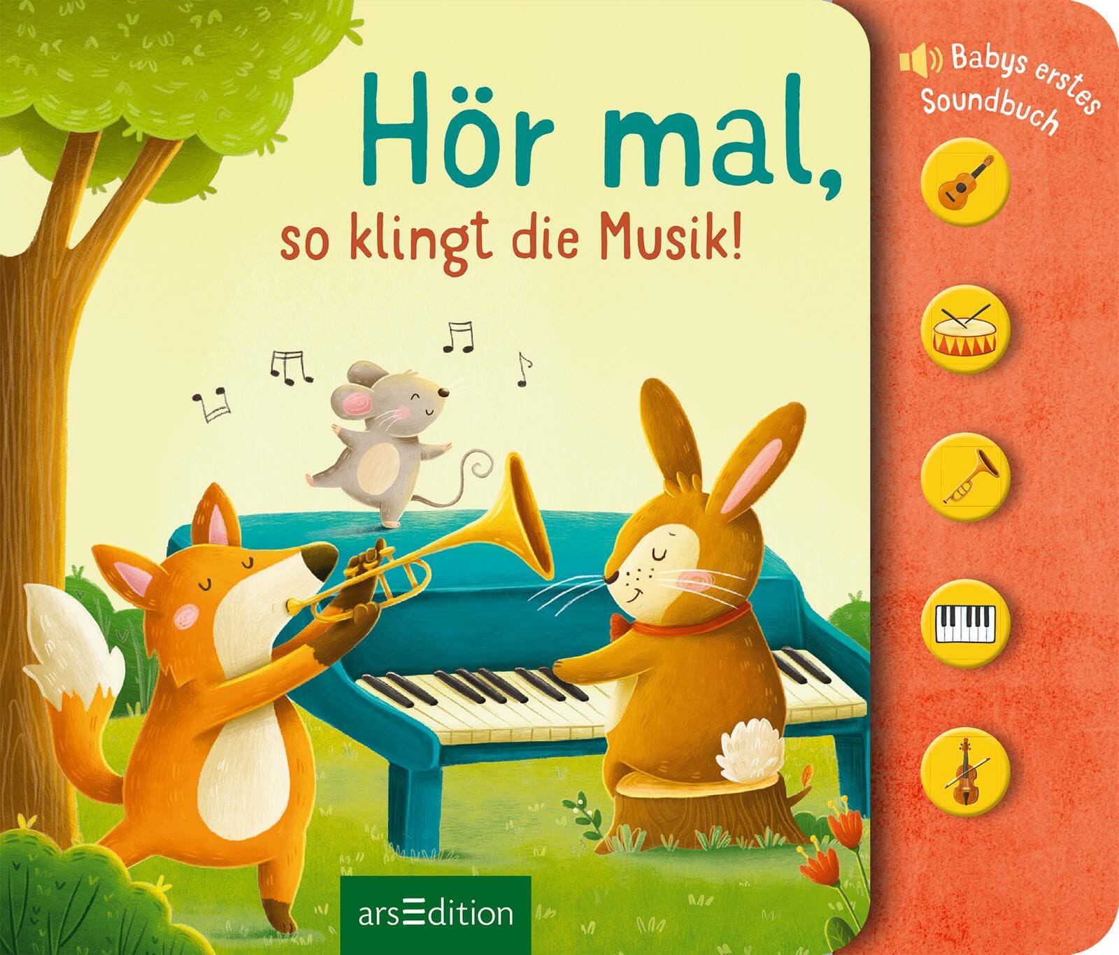 Hör mal, so klingt die Musik!: Babys erstes Soundbuch | Hochwertiges Pappbilderbuch mit tollen, leicht auslösbaren Sounds ab 6 Monaten