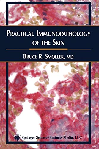 Practical Immunopathology of the Skin (Current Clinical Pathology)