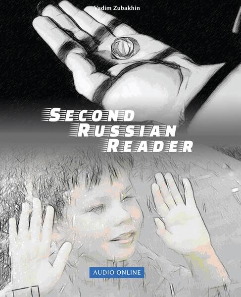 Lerne Russian Language with Second Russian Reader: Elementary (A2) Pre-intermediate (B1) Bilingual for Speakers of English (Graded Russian Readers)