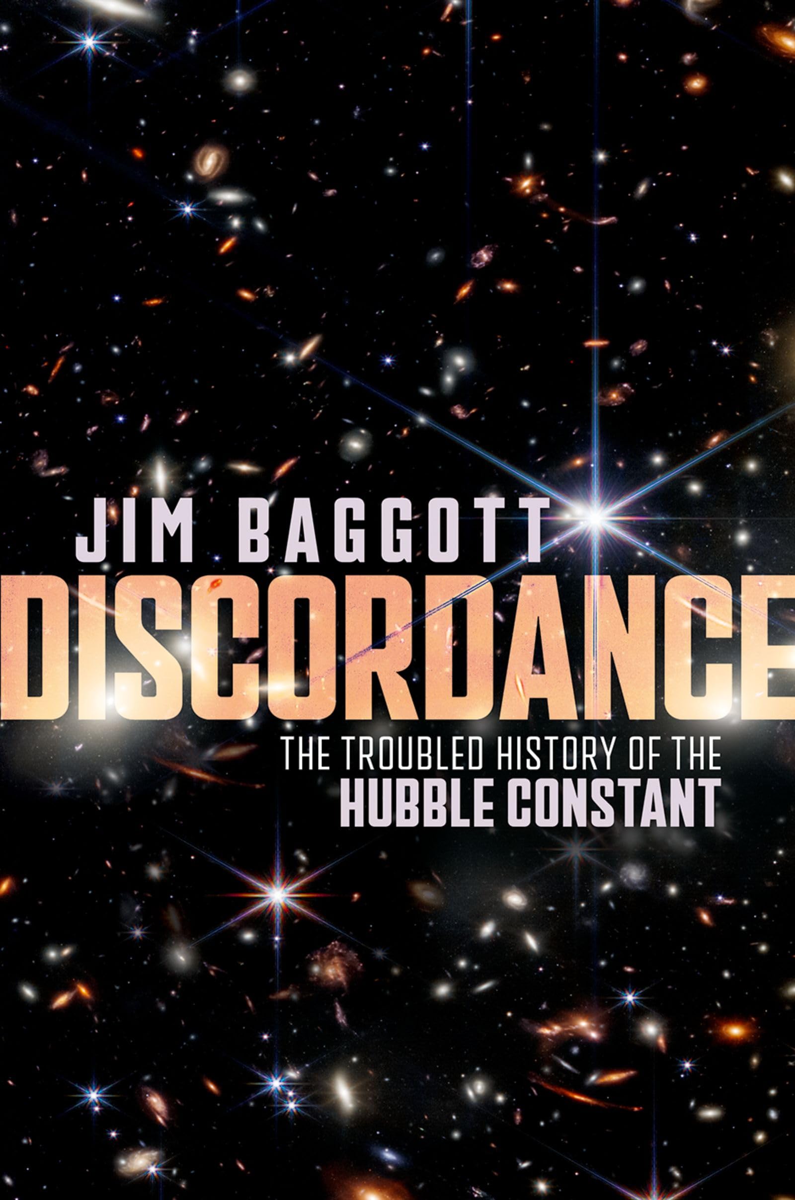 Jim Baggott Discordance, The Troubled History Of The Hubble Constant