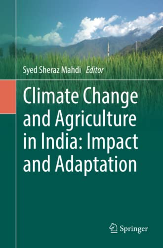 Climate Change and Agriculture in India: Impact and Adaptation