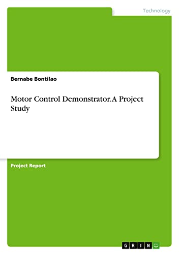 Motor Control Demonstrator. A Project Study