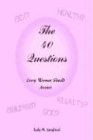 The 40 Questions Every Woman Should Answer