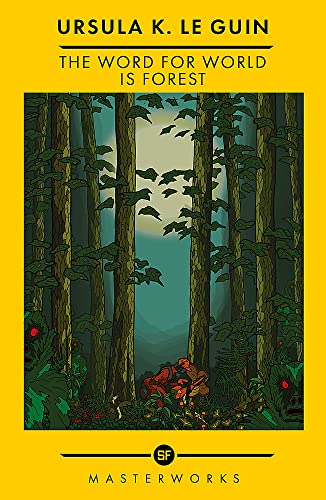 Le Guin, Ursula K. The Word For World Is Forest, The Best Of The Sf Masterworks