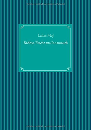 Bobbys Flucht aus Innsmouth