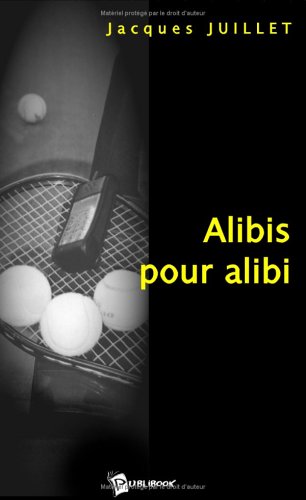Alibis Pour Alibi