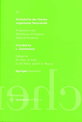Fortschritte der Chemie organischer Naturstoffe: Progress in the Chemistry of Organic Natural Products (Fortschritte der Chemie organischer ... of Organic Natural Products, 83, Band 83)
