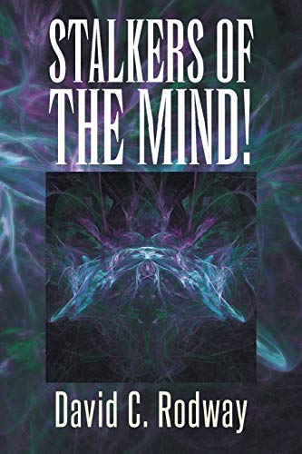 Stalkers of the Mind!