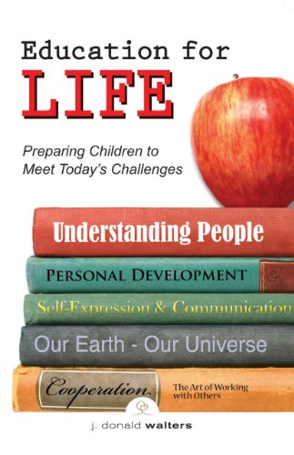 Education for Life: Preparing Children to Meet Today's Challenges: Preparing Children to Meet the Challenges