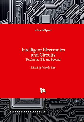 Intelligent Electronics and Circuits: Terahertz, ITS, and Beyond