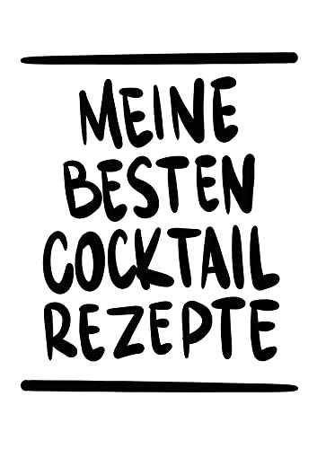 Meine besten Cocktail Rezepte Ringbuch: A4 Rezeptsammlung für Cocktailrezepte inklusive Glas- und Kaffeeguide (Cocktail Rezeptbücher zum selber Eintragen)