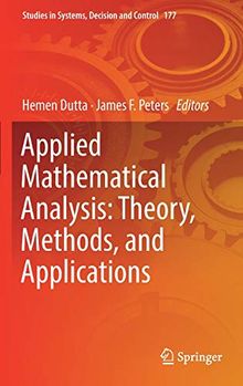 Applied Mathematical Analysis: Theory, Methods, and Applications (Studies in Systems, Decision and Control, Band 177)