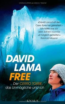 Free: Der Cerro Torre, das Unmögliche und ich