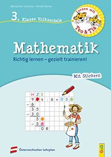 Lernen mit Teo und Tia Mathematik – 3. Klasse Volksschule: Richtig lernen – gezielt trainieren! (Teo und Tia / Richtig lernen – gezielt trainieren!)