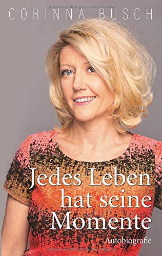 Jedes Leben hat seine Momente