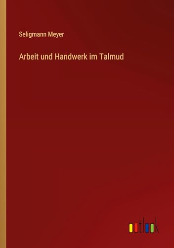 Arbeit und Handwerk im Talmud