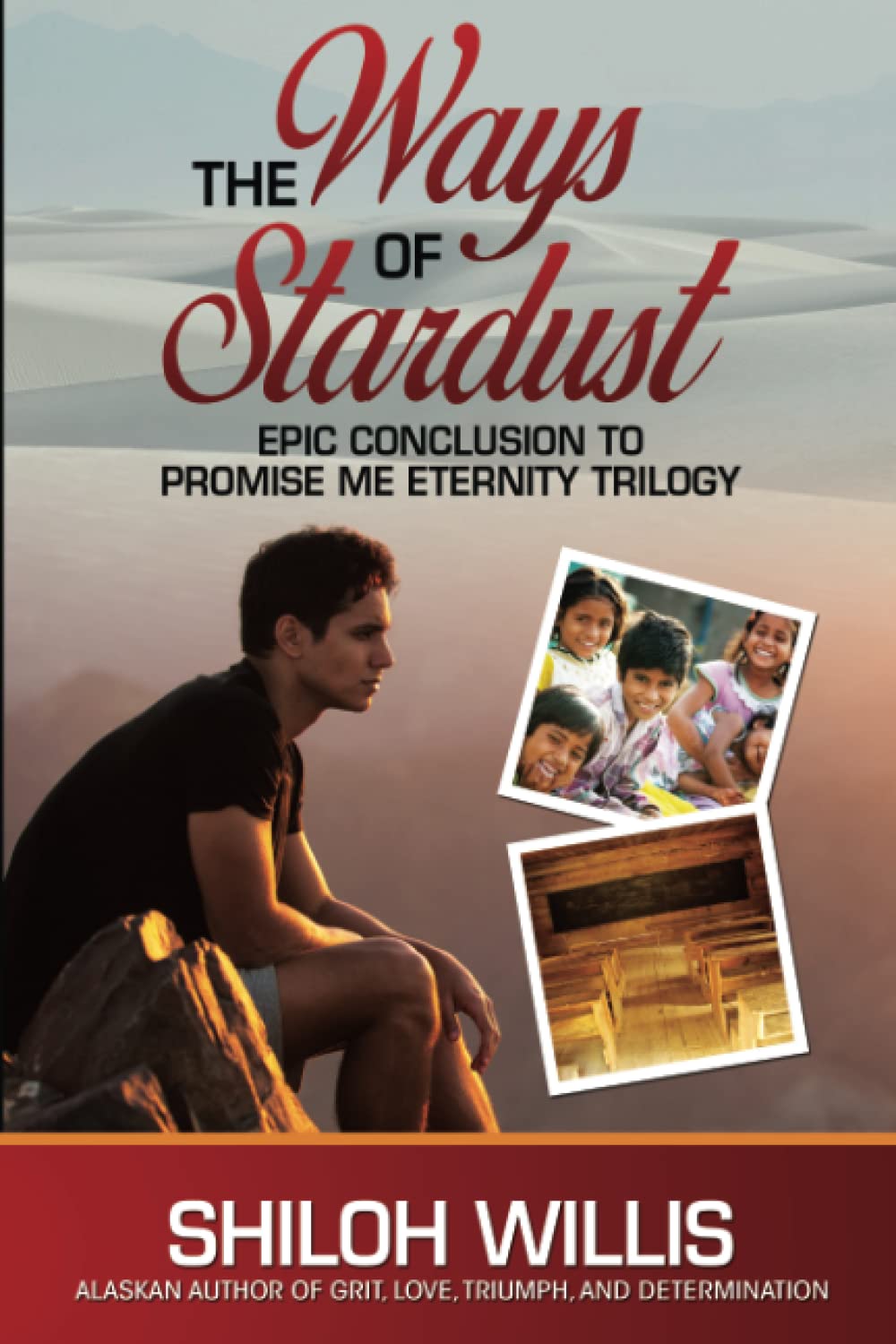 The Ways of Stardust: The Epic Conclusion to The Promise Me Eternity Trilogy