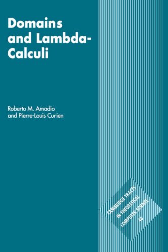 Domains and Lambda Calculi (Cambridge Tracts in Theoretical Computer Science, Band 46)