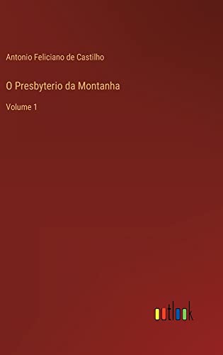 O Presbyterio da Montanha: Volume 1