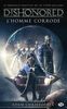 Dishonored, Tome 1: L'homme corrodé
