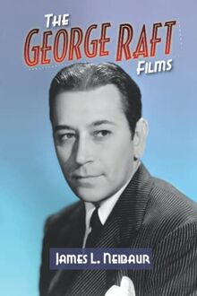 The George Raft Films