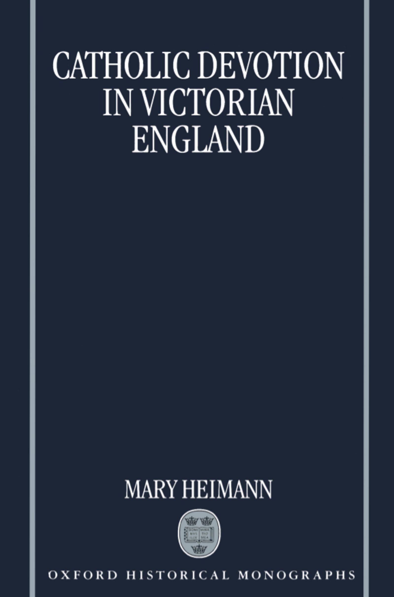 CATHOLIC DEV VIC ENGL OHM C (Oxford Historical Monographs)