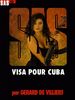SAS n°93 : Visa pour Cuba
