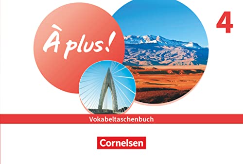 À plus ! Neubearbeitung - Französisch als 1. und 2. Fremdsprache - Ausgabe 2020 - Band 4: Vokabeltaschenbuch