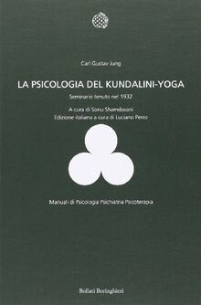 La psicologia del Kundalini-Yoga. Seminario tenuto nel 1932