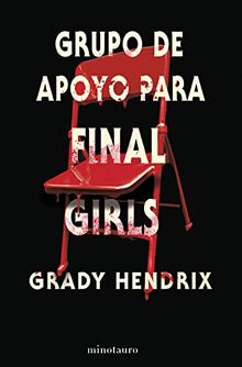 Grupo de apoyo para final girls (Biblioteca Grady Hendrix)