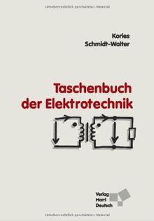 Taschenbuch der Elektrotechnik. Grundlagen und Elektronik