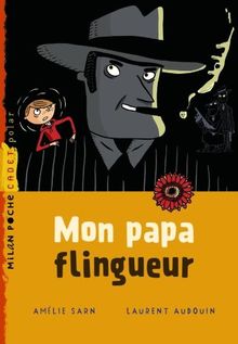 Mon papa flingueur