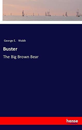 Buster: The Big Brown Bear