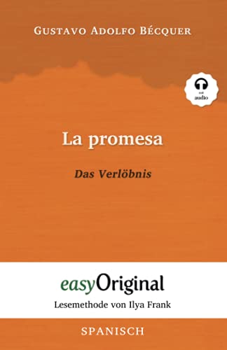 La promesa / Das Verlöbnis (mit Audio): Lesemethode von Ilya Frank - Ungekürzter Originaltext: Lesemethode von Ilya Frank - Ungekürzter Originaltext - ... (Lesemethode von Ilya Frank - Spanisch)