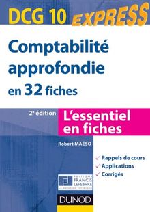 Comptabilité approfondie en 32 fiches DCG 10 : l'essentiel en fiches