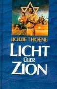 Licht über Zion von Thoene, Bodie | Buch | Zustand sehr gut