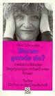Warum gerade sie?