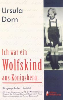 Ich war ein Wolfskind aus Königsberg