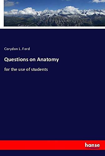 Questions on Anatomy: for the use of students