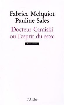 Docteur Camiski ou L'esprit du sexe