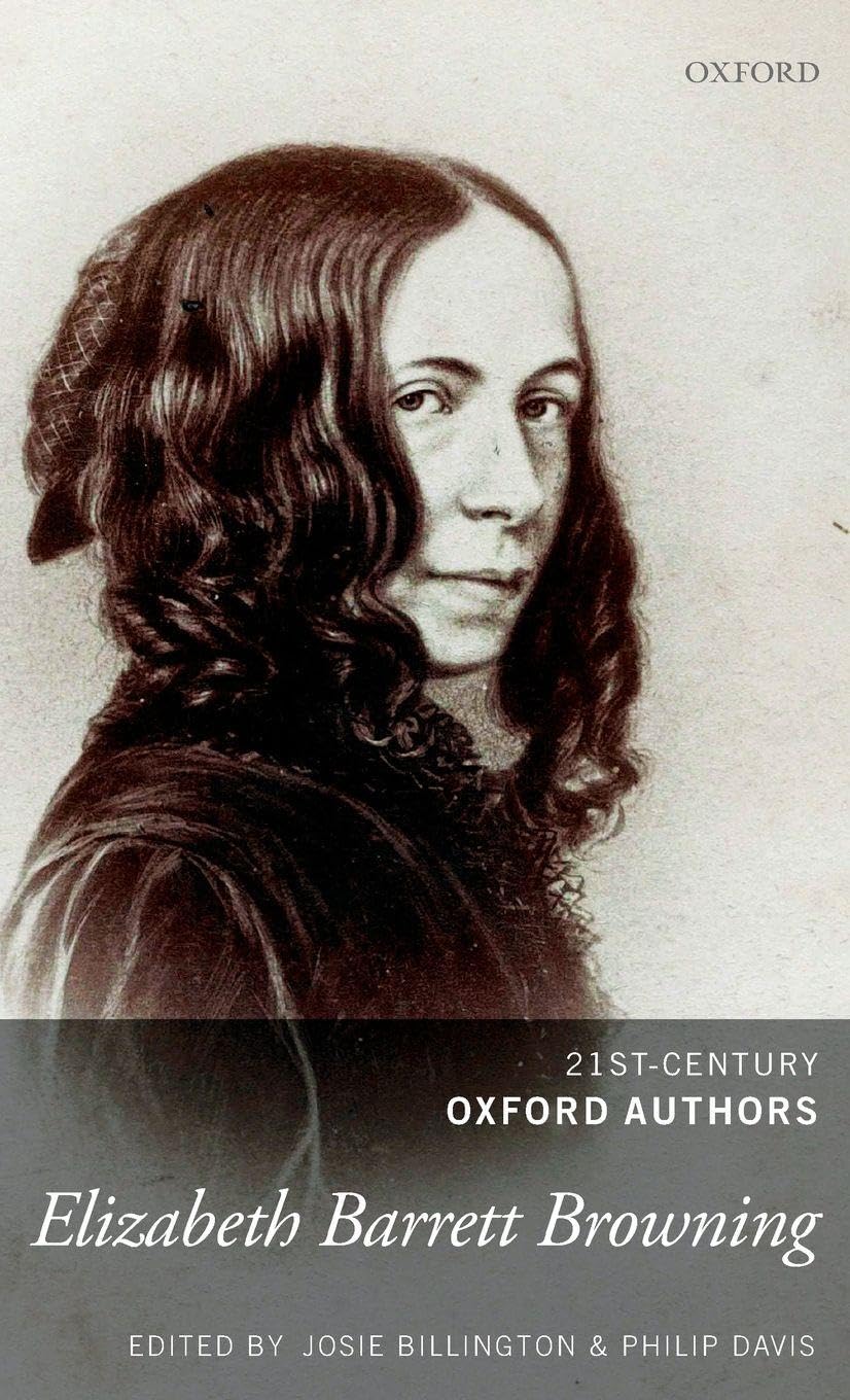 Elizabeth Barrett Browning: Selected Writings (21st-century Oxford Authors)