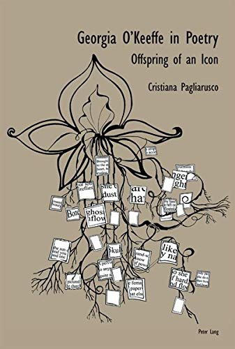 Georgia O’Keeffe in Poetry: Offspring of an Icon
