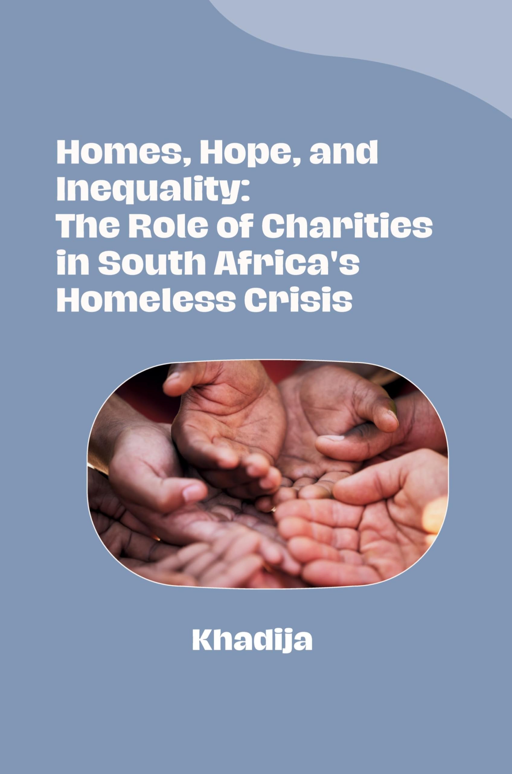 Homes, Hope, and Inequality: The Role of Charities in South Africa's Homeless Crisis: DE