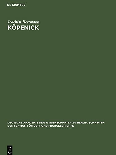 Köpenick: Ein Beitrag zur Frühgeschichte Gross-Berlins