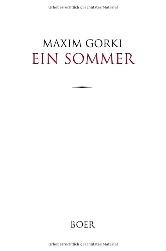 Ein Sommer: Übersetzt aus dem Russischen von August Scholz