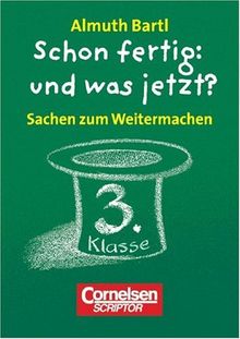 Lernkärtchen für Schnelldenker - Schon fertig: und was jetzt?: 3. Schuljahr - Sachen zum Weitermachen: 50 Karten und Leporello. In Faltschachtel: 50 ... Lösungen und Anleitung in der Faltschachtel
