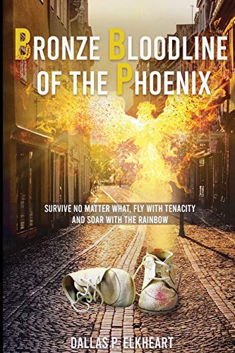 Bronze Bloodline of the Phoenix: An Unwanted Little Girl, Born with a Very Special Gift